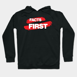 Facts First - Facts First Sweater Hoodie